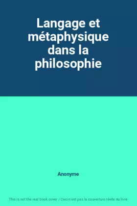 Couverture du produit · Langage et métaphysique dans la philosophie