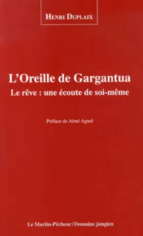 Couverture du produit · L'Oreille de Gargantua. le Reve : une Écoute de Soi-Meme