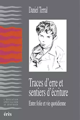 Couverture du produit · Traces d'erre et sentiers d'écriture: Entre folie et vie quotidienne