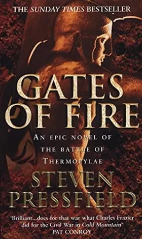 Couverture du produit · Gates Of Fire: One of history’s most epic battles is brought to life in this enthralling and moving novel