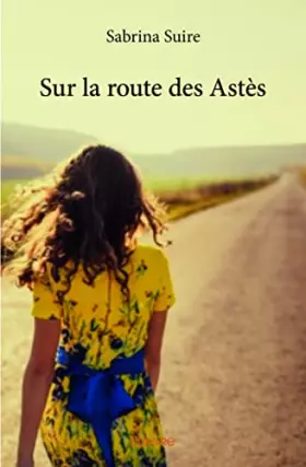Couverture du produit · Sur la route des Astès