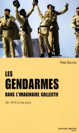Couverture du produit · Les gendarmes dans l'imaginaire collectif : De 1914 à nos jours