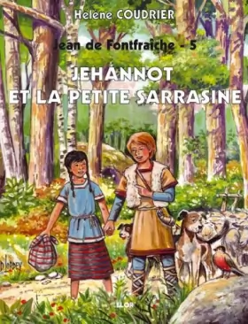 Couverture du produit · Jehannot et la petite Sarrazine - Jean de Fontfraiche T5