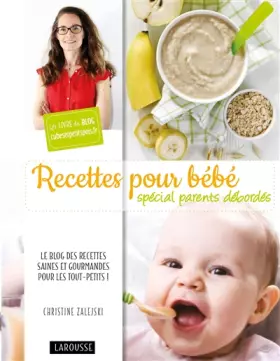 Couverture du produit · Recettes pour bébé spécial parents débordés