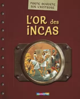 Couverture du produit · L'Or des Incas