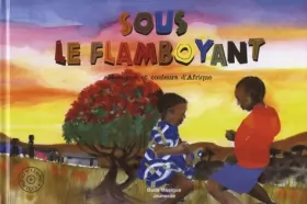 Couverture du produit · Sous le flamboyant : Musique et couleurs d'Afrique