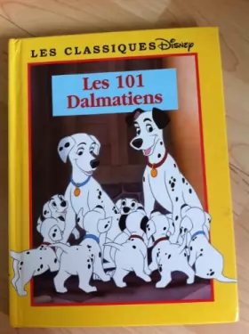 Couverture du produit · Les 101 dalmatiens (Les classiques Disney.)