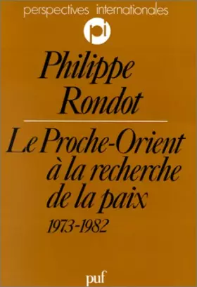 Couverture du produit · Le Proche-Orient à la recherche de la paix, 1973-1982