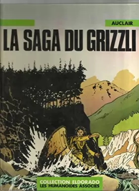 Couverture du produit · La Saga du Grizzly (Collection Eldorado)