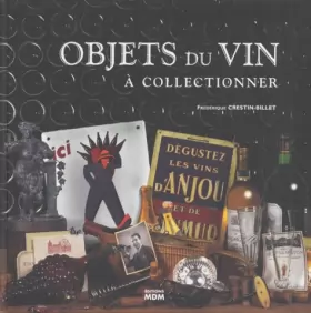 Couverture du produit · Objets du vin, à collectionner