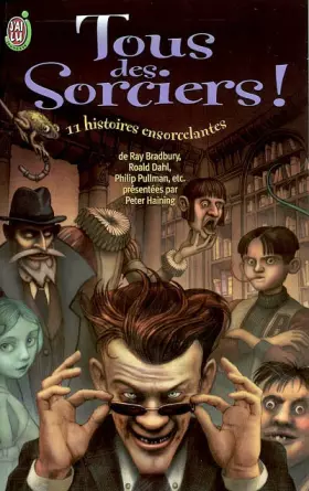 Couverture du produit · Tous des sorciers ! 11 histoires ensorcelantes
