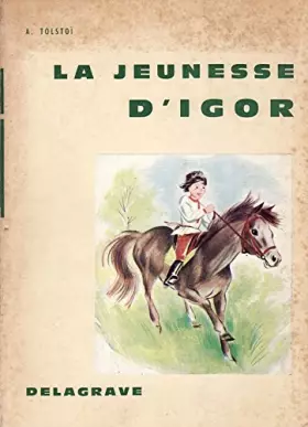 Couverture du produit · A. Tolstoï. La Jeunesse d'Igor. Illustrations de Romain Simon
