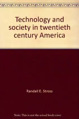 Couverture du produit · Technology and society in twentieth century America: An anthology