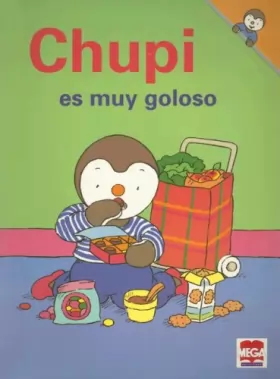 Couverture du produit · Chupi Es Muy Goloso