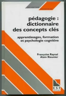 Couverture du produit · Pédagogie, dictionnaire des concepts clés : Apprentissage, formation, psychologie cognitive
