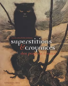 Couverture du produit · Superstitions et croyances des pays de France