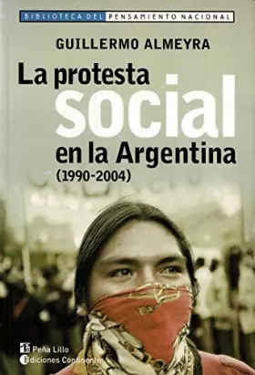 Couverture du produit · La Protesta Social En La Argentina (1990-2004)