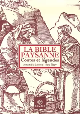 Couverture du produit · La Bible paysanne : Contes et légendes