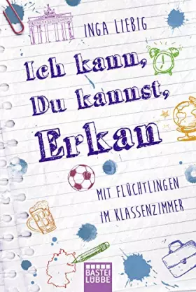 Couverture du produit · Ich kann, du kannst, Erkan: Mit Flüchtlingen im Klassenzimmer