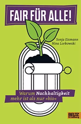 Couverture du produit · Fair für alle!: Warum Nachhaltigkeit mehr ist als nur „bio“
