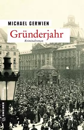 Couverture du produit · Gründerjahr: 100 Jahre Freistaat Bayern (Zeitgeschichtliche Kriminalromane im GMEINER-Verlag)