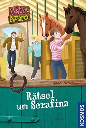 Couverture du produit · Kati und Azuro 4. Rätsel um Serafina: Band 4