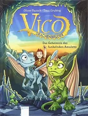 Couverture du produit · Vico Drachenbruder (1). Das Geheimnis des funkelnden Amuletts