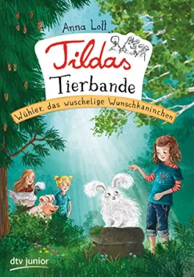 Couverture du produit · Tildas Tierbande - Wühler, das wuschelige Wunschkaninchen