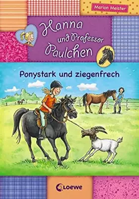 Couverture du produit · Hanna und Professor Paulchen 01. Ponystark und ziegenfrech