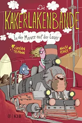 Couverture du produit · Die Kakerlakenbande - In der Mauer auf der Lauer