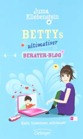 Couverture du produit · Bettys ultimativer Berater-Blog. Kein bisschen schlauer