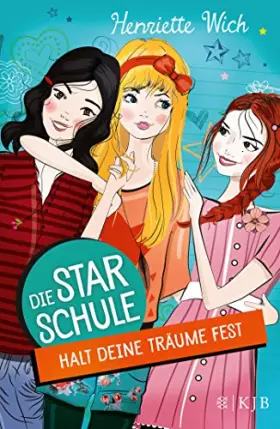 Couverture du produit · Die Star-Schule 02: Halt deine Träume fest