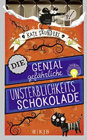 Couverture du produit · Die genial gefährliche Unsterblichkeitsschokolade