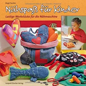 Couverture du produit · Nähspaß für Kinder: Lustige Werkstücke für die Nähmaschine