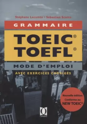 Couverture du produit · GRAMMAIRE TOEIC TOEFL - Mode d'Emploi - avec exercices corrigés