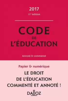 Couverture du produit · Code de l'éducation 2017, commenté - 11e éd.