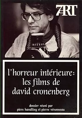 Couverture du produit · L'horreur intérieure : les films de David Cronenberg