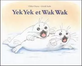 Couverture du produit · Yek Yek et Wak Wak