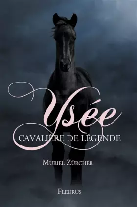 Couverture du produit · Ysée, cavalière de légende