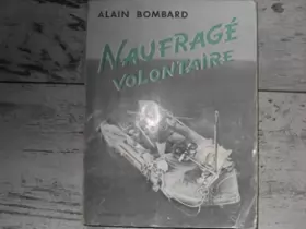 Couverture du produit · Naufragé Volontaire - Alain Bombard - Éditions de Paris