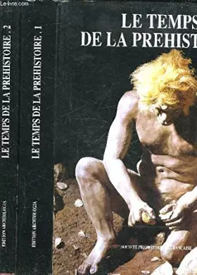 Couverture du produit · LE TEMPS DE LA PREHISTOIRE Tome 1 et Tome 2