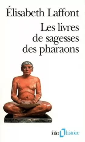 Couverture du produit · Les Livres de sagesses des pharaons