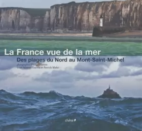 Couverture du produit · La France vue de la mer - Des plages du Nord au Mont-Saint-Michel