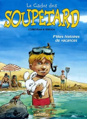 Couverture du produit · Cadet des Soupetard (Le) - tome 0 - P'tites histoires de vacances