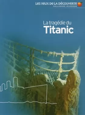 Couverture du produit · La Tragédie du Titanic
