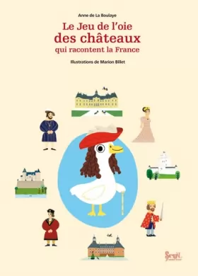 Couverture du produit · Le Jeu de l'oie des châteaux qui racontent la France