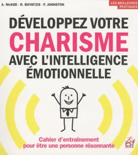 Couverture du produit · Développez votre charisme avec l'intelligence émotionnelle : Cahier d'entraînement pour être une personne résonnante