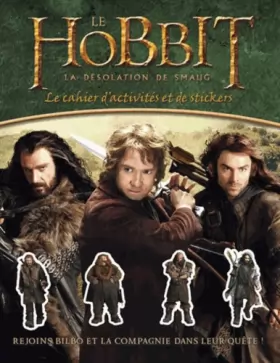 Couverture du produit · Le Hobbit, la désolation de Smaug : Le cahier d'activités et de stickers