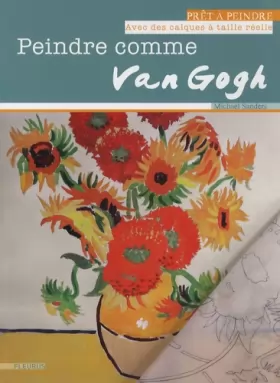 Couverture du produit · Peindre comme Van Gogh