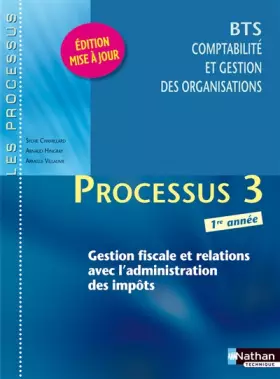 Couverture du produit · Processus 3 - Gestion fiscale et relations avec l'administration des impôts - BTS 1re année
